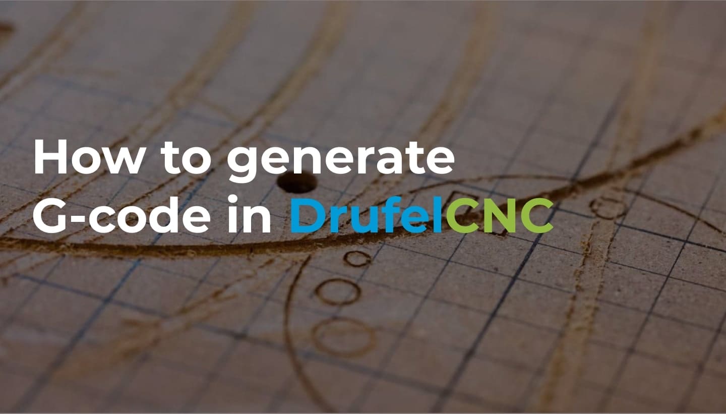 Gcode_generation_in_DrufelCNC